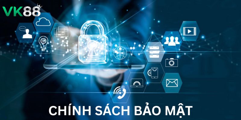 Chính Sách Bảo Mật VK88 - Đảm Bảo An Toàn Và Quyền Lợi Khái niệm chính sách bảo mật tại VK88